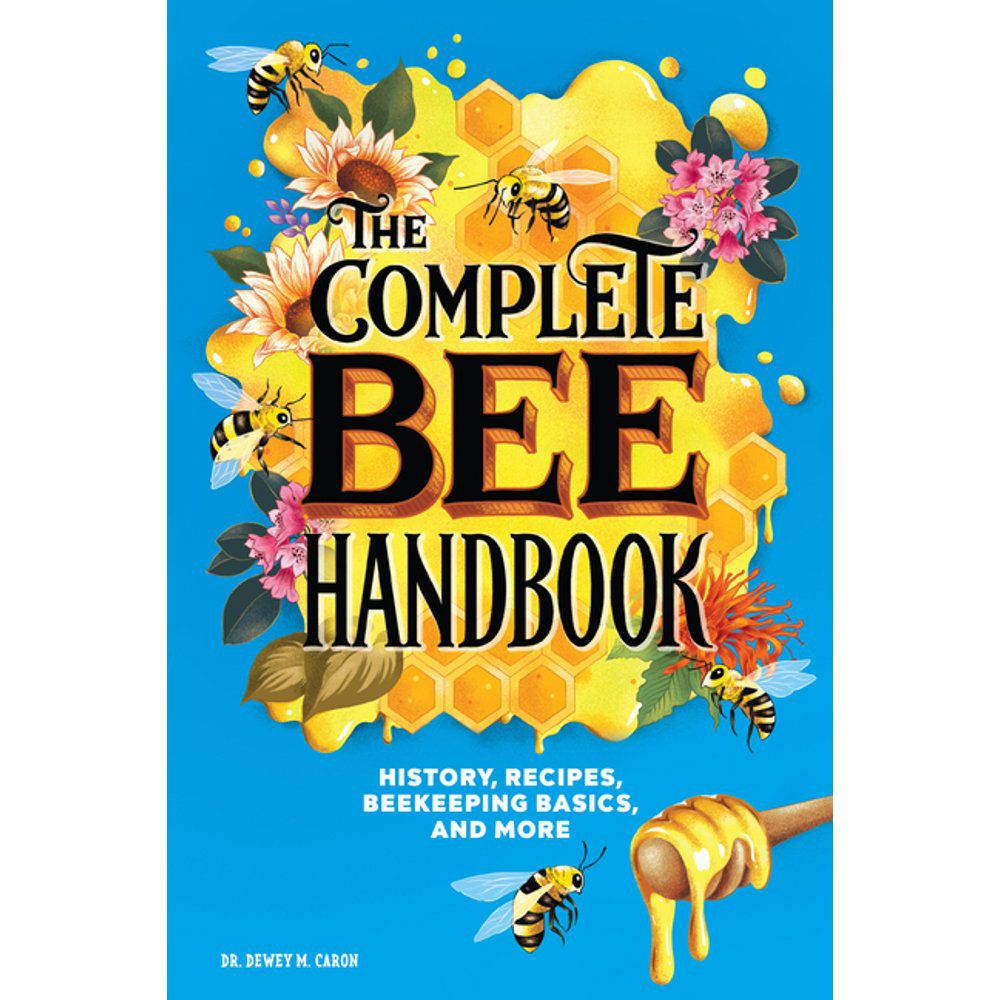 完整的蜜蜂手册:历史，食谱，养蜂基础知识，和更多