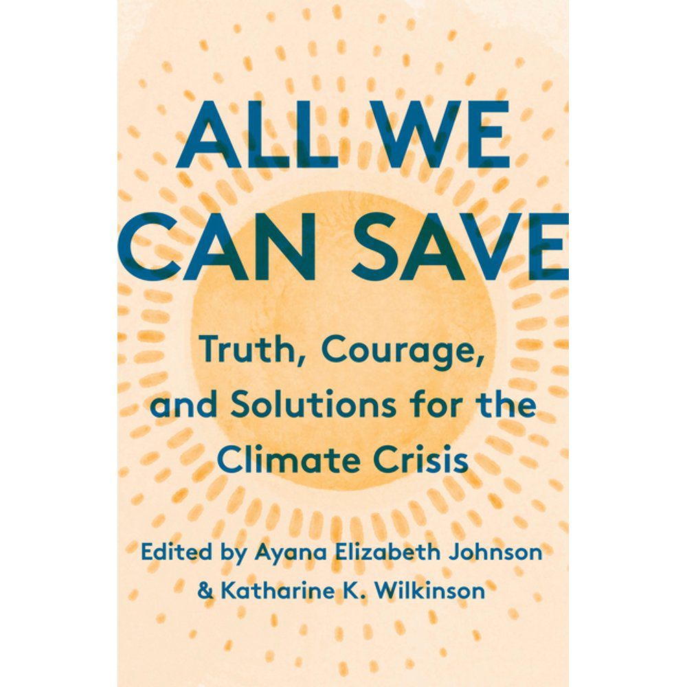 《我们所能拯救的:气候危机的真相、勇气和解决方案＂width=